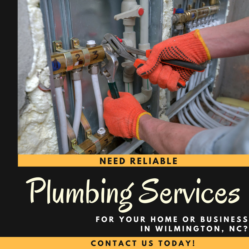 Need Reliable Plumbing Services for Your Home or Business in Wilmington, NC? Contact Us Today!